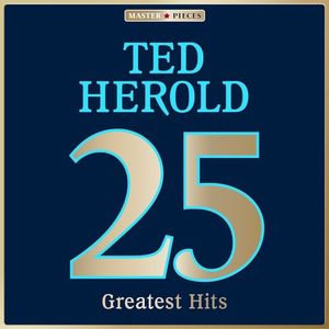 Masterpieces Presents Ted Herold: 25 Greatest Hits