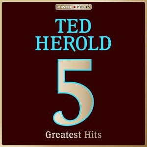 Masterpieces Presents Ted Herold: 5 Greatest Hits (EP)