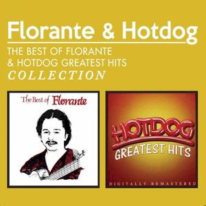 The Best of Florante & Hotdog Greatest Hits Collection