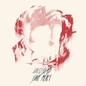 Daisyhead / Have Mercy (EP)