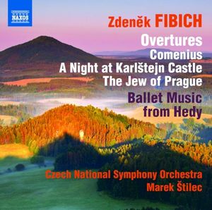 Overtures - Comenius / A Night at Karlštejn Castle / The Jew of Prague / Ballet Music From Hedy