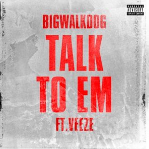 Talk to Em (Single)