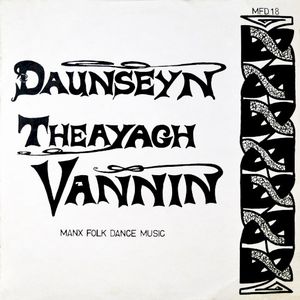 Daunseyn Theayagh Vannin: Manx Folk Dance Music