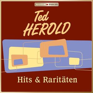 Masterpieces Presents Ted Herold: Hits & Raritäten