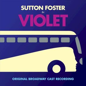 Sutton Foster in Violet (OST)