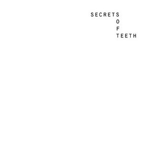 Secrets / Soft Teeth (Single)