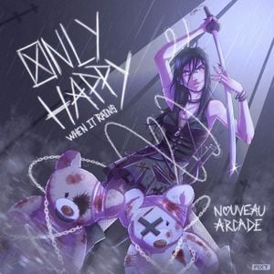 Only Happy When It Rains (Single)