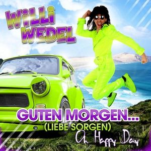 Guten Morgen... (Liebe Sorgen) (Oh Happy Day) (Single)