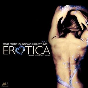 Erotica, Vol. 1 (Most Erotic Chill Tracks)