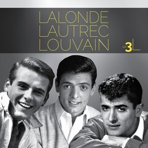 Artistes variés / Les 3 L : Louvain, Lautrec, Lalonde