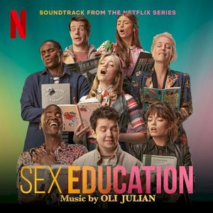 Sex Education (Soundtrack from the Netflix Series) (OST)
