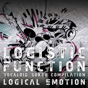 LOGISTIC FUNCTION ~VOCALOID SONGS COMPILATION~