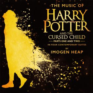 The Music of Harry Potter and the Cursed Child, Parts One and Two, in Four Contemporary Suites (OST)