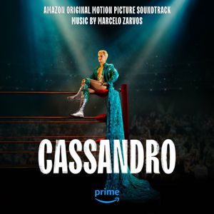 Cassandro: Amazon Original Motion Picture Soundtrack (OST)