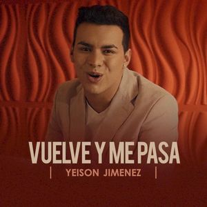 Vuelve y me pasa (Single)