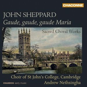 J. Sheppard: Sacred Choral Works