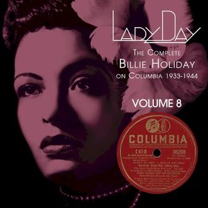 Lady Day: The Complete Billie Holiday on Columbia, Vol. 8