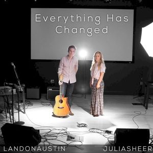 Everything Has Changed (Single)