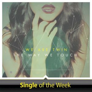 The Way We Touch (Single)