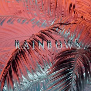 Rainbows (Single)