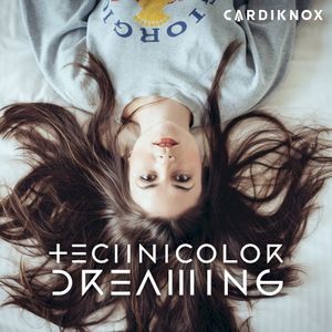 Technicolor Dreaming (Single)