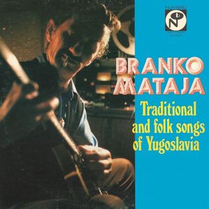 Traditional And Folk Songs Of Yugoslavia
