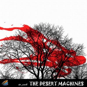 The Desert Machines