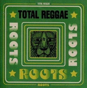 Total Reggae Roots