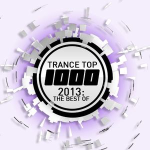 Trance Top 1000 – 2013: The Best Of