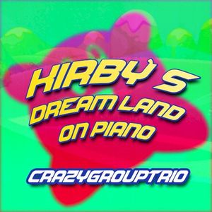 Kirby’s Dream Land: On Piano (EP)