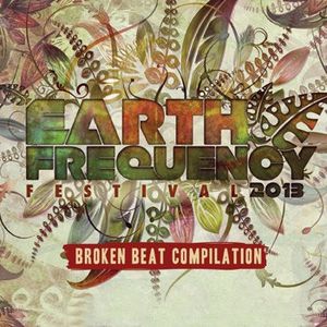 Earth Frequency 2013 CD2 - Broken Beat