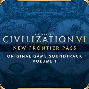 Civilization VI: New Frontier Pass, Vol. 1 (Original Game Soundtrack)