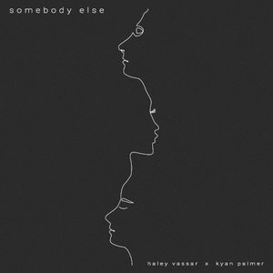 Somebody Else (Single)