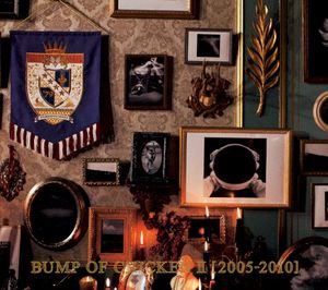 BUMP OF CHICKEN II [2005-2010]