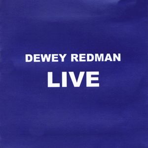 Dewey Redman Live (Live)