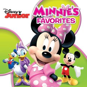 Minnie’s Favorites (Songs from “Mickey Mouse Clubhouse”)