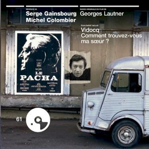 Le Pacha : Bande originale du film de Georges Lautner. Également inclus : Vidocq et Comment trouvez-vous ma sœur ?