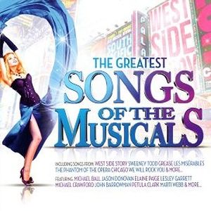 The Greatest Songs of the Musicals 1: Showstoppers