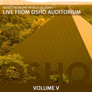 Live From Osho Auditorium 5 (Live)