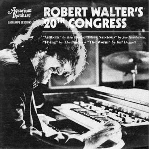 The Lagniappe Sessions :: Robert Walter's 20th Congress (EP)