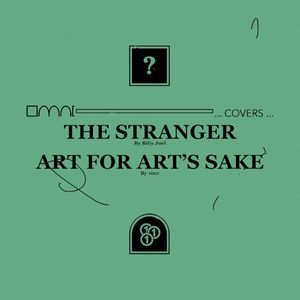 The Stranger / Art for Art’s Sake (Single)