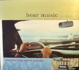 Hear Music, Volume 2: Songs for Long Narrow Stretches