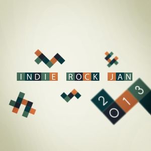 Indie/Rock Playlist: January 2013