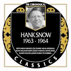 The Chronogical Classics: Hank Snow 1963-1964