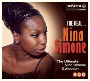 The Real... Nina Simone (The Ultimate Nina Simone Collection)