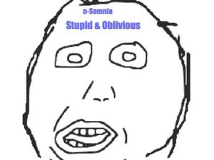 Stupid & Oblivious (Single)