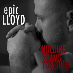 Holding the Seams Together (Single)