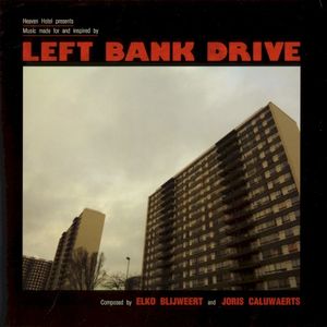 Music Made for and Inspired by Left Bank Drive