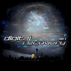 Digital Recovery, Part 3