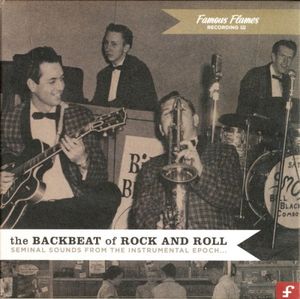 The Backbeat of Rock and Roll (Seminal Sounds From the Instrumental Epoch…)